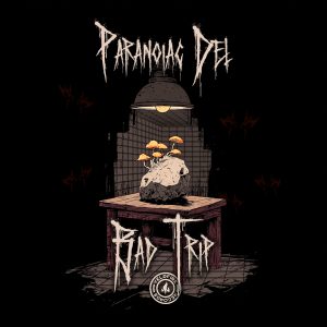 Paranoiac Del - Bad Trip & Demolition | VF004