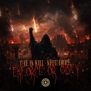 The In Kill & Neothrope - Enforce or Obey | VF006
