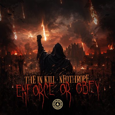 The In Kill x Neothrope Enforce or Obey ARTWORK FINAL
